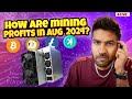 🔴How are mining profits in August 2024? Live QnA