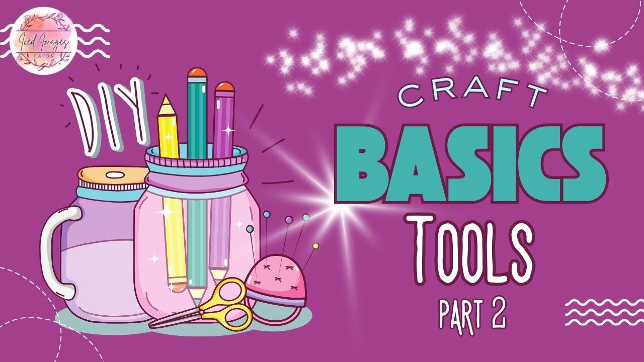 2) Craft Basics | What’s in My Craft Kit? | Beginner Essentials ...