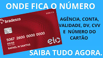 Onde fica o número do cartão de débito Bradesco?