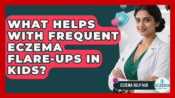 What Helps With Frequent Eczema Flare-ups In Kids? - Eczema Help Hub