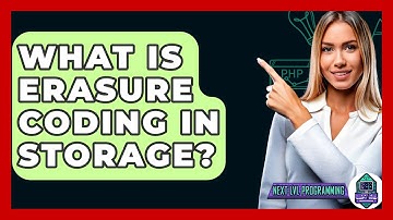 What Is Erasure Coding In Storage? - Next LVL Programming