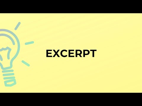 What is the meaning of the word EXCERPT?