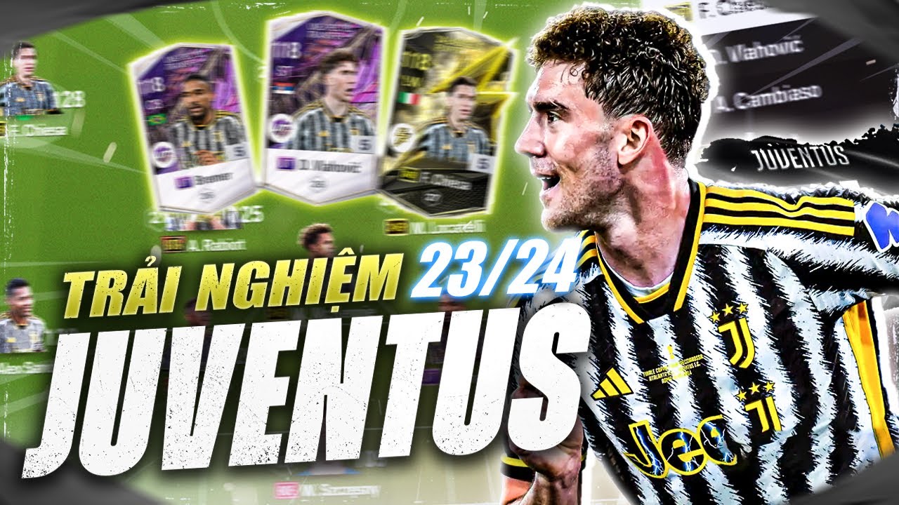 TRẢI NGHIỆM TEAM COLOR JUVENTUS NGON BỔ RẺ 2023/24 ĐẦU TÀU VLAHOVIC