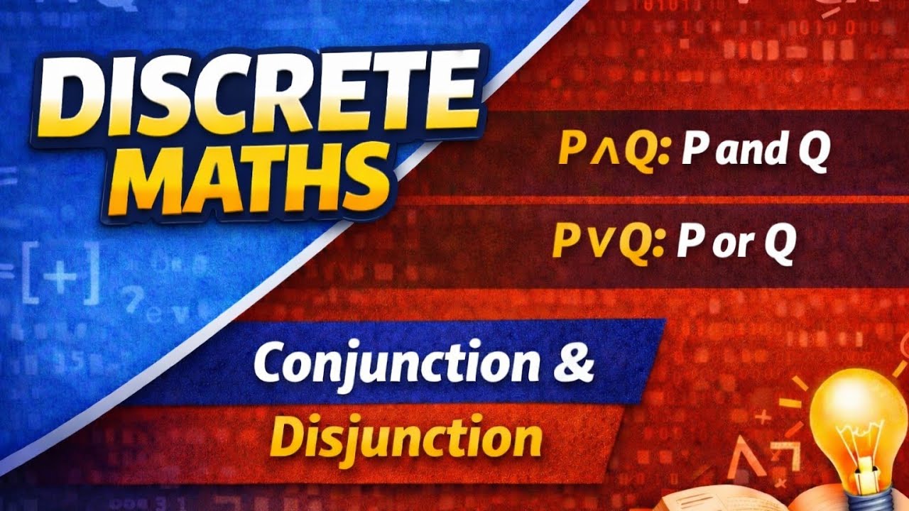 Discrete Mathematics | Conjunction and Disjunction | Discrete Math ...