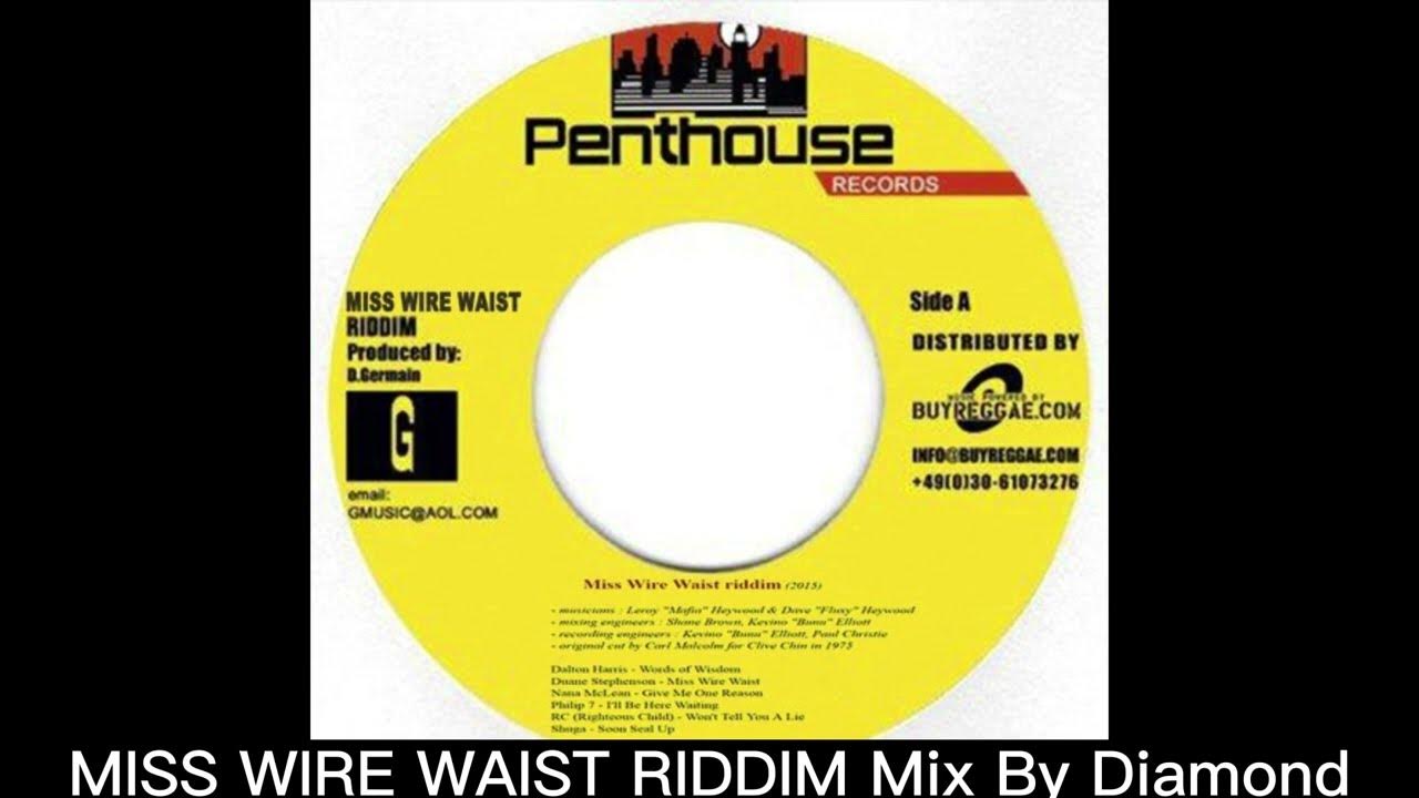 Miss Wire Waist Riddim Mix.#Reggae. Various Artists’ Miss Wire Waist Riddim Mix.#Reggae. Various Artists’