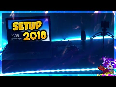 mon-setup-2018-!-{-raphitech-yt-}