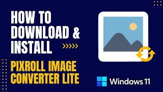 How to Download and Install Pixroll Image Converter Lite For Windows screenshot 2