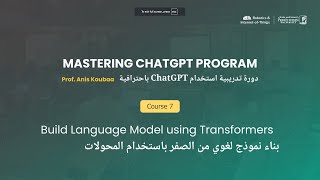 [LLM Training - Lecture 7] Build a Language Models using Transformers from Scratch - Foundations