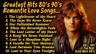 Love Songs 80s 90s | Greatest Soft Slow Rock Oldies 80s Ballads||The Lighthouse of My Heart Vol104❤️ screenshot 3