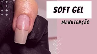 SOFT GEL - MANUTENÇÃO PASSO A PASSO