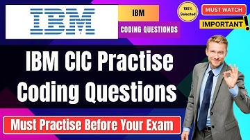 🔥IBM CIC Coding Assessment Practise Questions & Answers | IBM Placement Exam 2025 | IBM Hiring Test