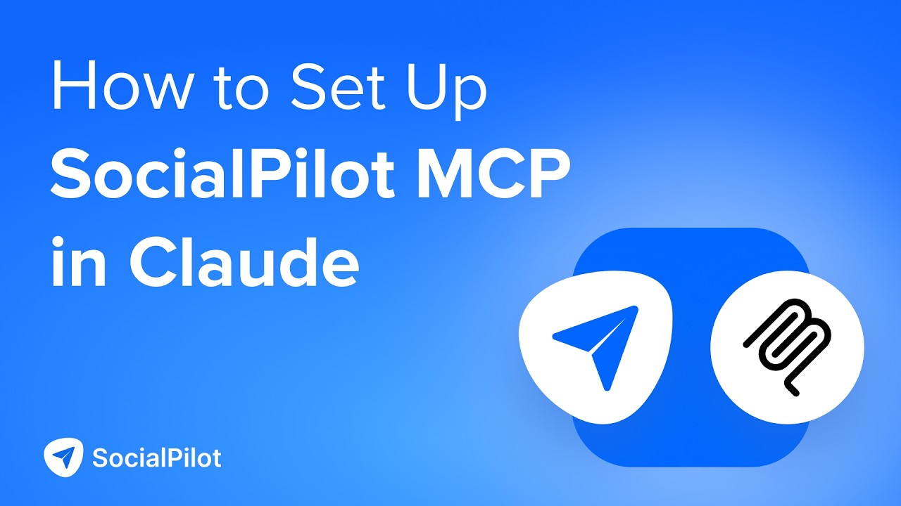 How to Connect SocialPilot With Claude Using MCP Server | SocialPilot Walkthrough