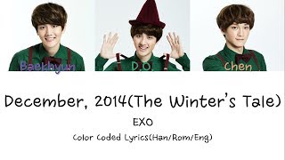 EXO-December, 2014(The Winter's Tale) Color Coded Lyrics(Han/Rom/Eng) | Hyop