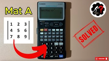 How to Find a Determinant of 3 by 3 Matrix Using a Calculator | Casio fx5800P