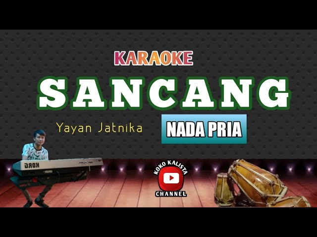 SANCANG KARAOKE‼️YAYAN JATNIKA | NADA PRIA | BAJIDOR TENGAHNA class=