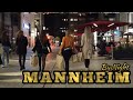 |🇩🇪| MANNHEIM GERMANY 4K - Night City Walk - Nightlife Mannheim