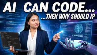 If AI Can Code, Then Why Should I Learn Coding? 🤖 | The Truth Every CSE Student Needs to Know