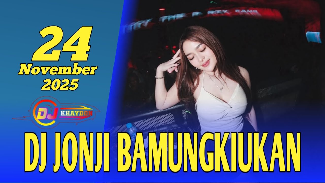 "DJ OCU VIRAL"DJ KHAYDON TERBARU 24 NOVEMBER 2025 