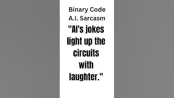 Binary Code A.I. Sarcasm