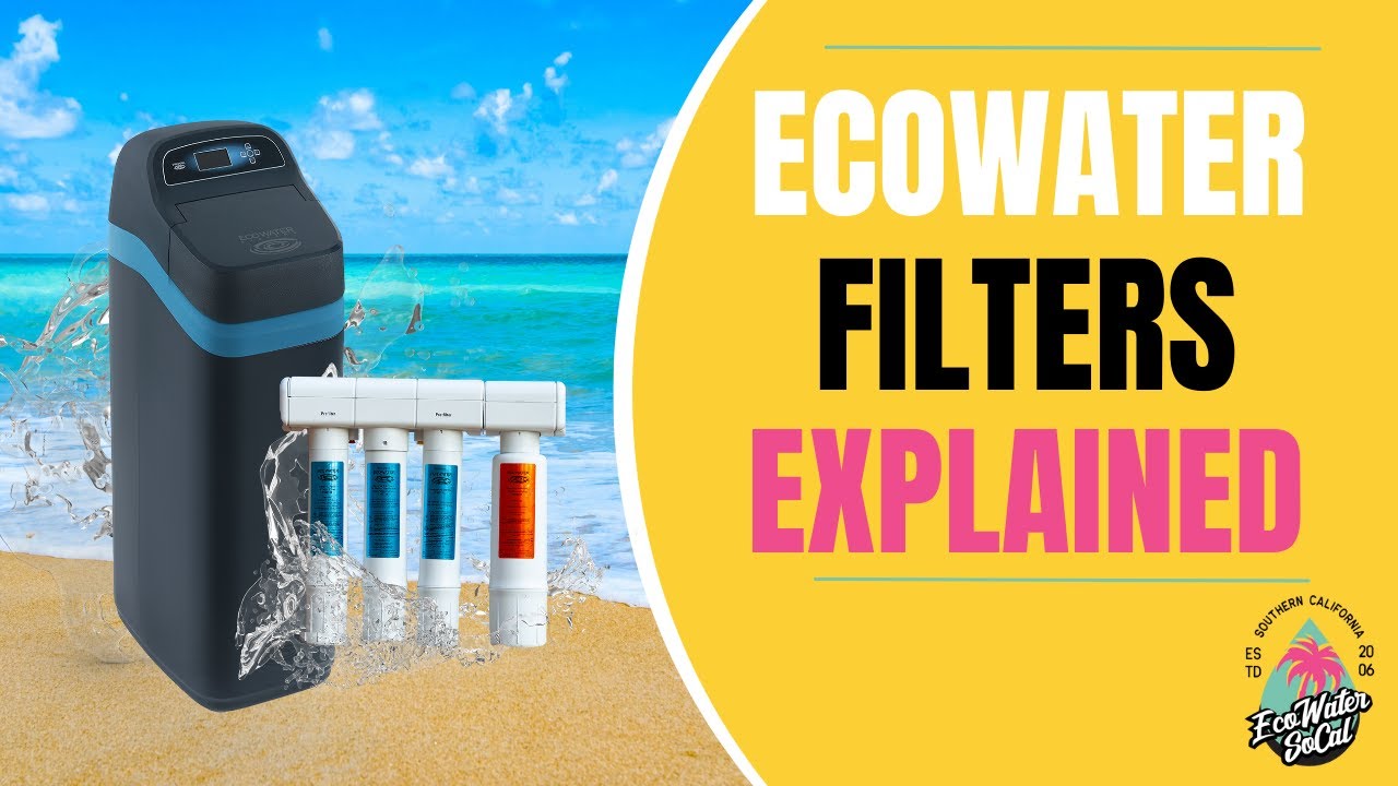 How our Filters Work - EcoWater SoCal