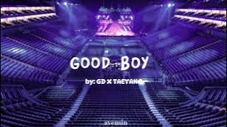 Good Boy - G Dragon X Taeyang | but you're in an empty arena