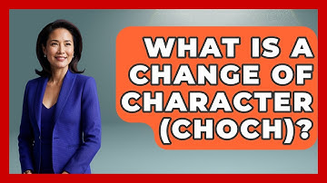 What Is A Change Of Character (CHoCH)? - Stock and Options Playbook