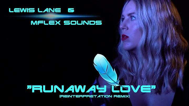 Mflex Sounds feat. Lewis Lane - Runaway love (rein...