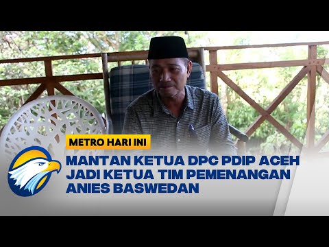 Eks Pengurus PDIP Aceh Jadi Ketua Pemenangan Anies Baswedan