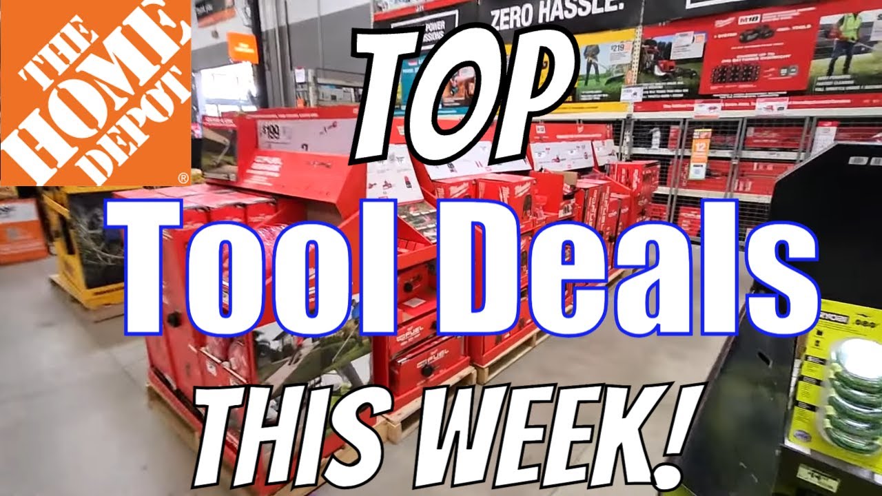 Home Depot Top Tool Deals You Should BUY this Week YouTube