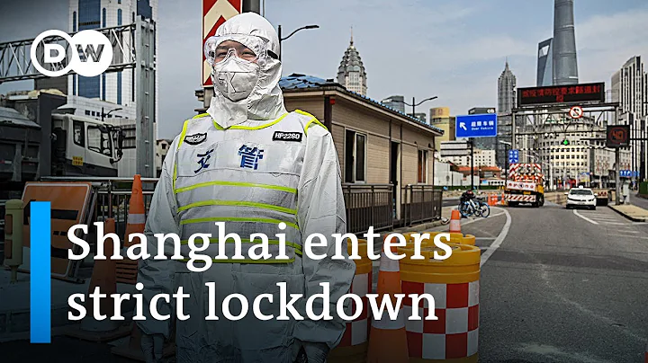 Shanghai enters lockdown: How long will China keep up its Zero Covid policy? | DW News - DayDayNews