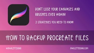 How to backup your Procreate files - 3 different strategies!
