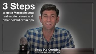 3 Steps To Get a Massachusetts Real Estate License and Other Helpful Exam Tips