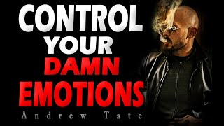 1 Hour Andrew Tate Wild Motivational Speech Compilation | CONTROL YOUR EMOTIONS .