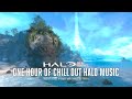 One hour of chill out halo music