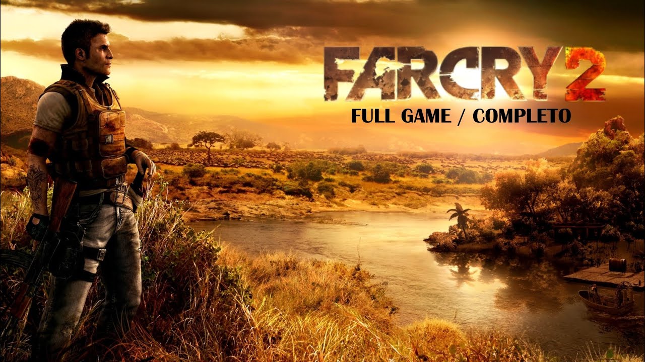 FAR CRY 2 - FULL GAME - HISTORIA COMPLETA - GAMEPLAY ESPAÑOL - NO ...
