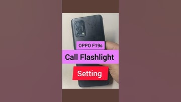 oppo f19s incoming call flashlight setting
