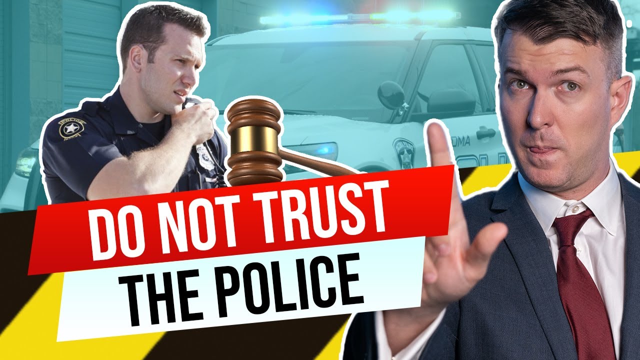 Police...Do Not Trust Them - Here's Why - YouTube