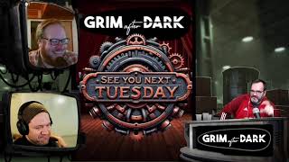 Grim Dark is Back Baby | Grim After Dark