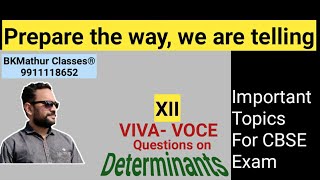 12th VIVA-VOCE and Important Topics in Determinants