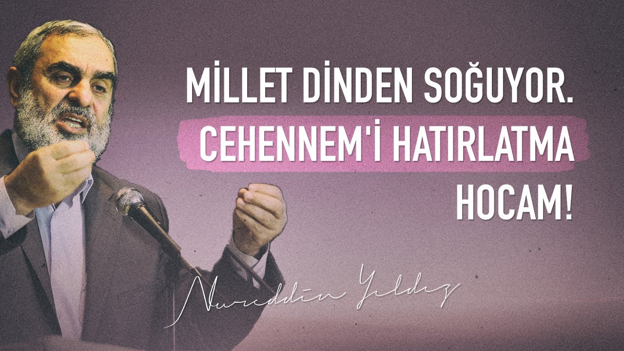 MİLLET DİNDEN SOĞUYOR. CEHENNEM'İ HATIRLATMA HOCAM! | Nureddin Yıldız