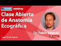 Clase Abierta de Anatomía Ecográfica con el Dr. Pablo Sidelski