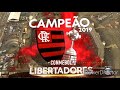 Hino do Flamengo - Libertadores 2019