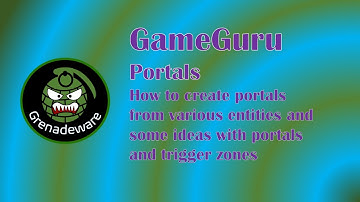 GameGuru Tutorial Portals, the Activating Triggers and some Ideas