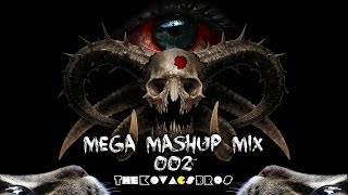 The Kovacs Brothers - Mega Mashup Mix 002