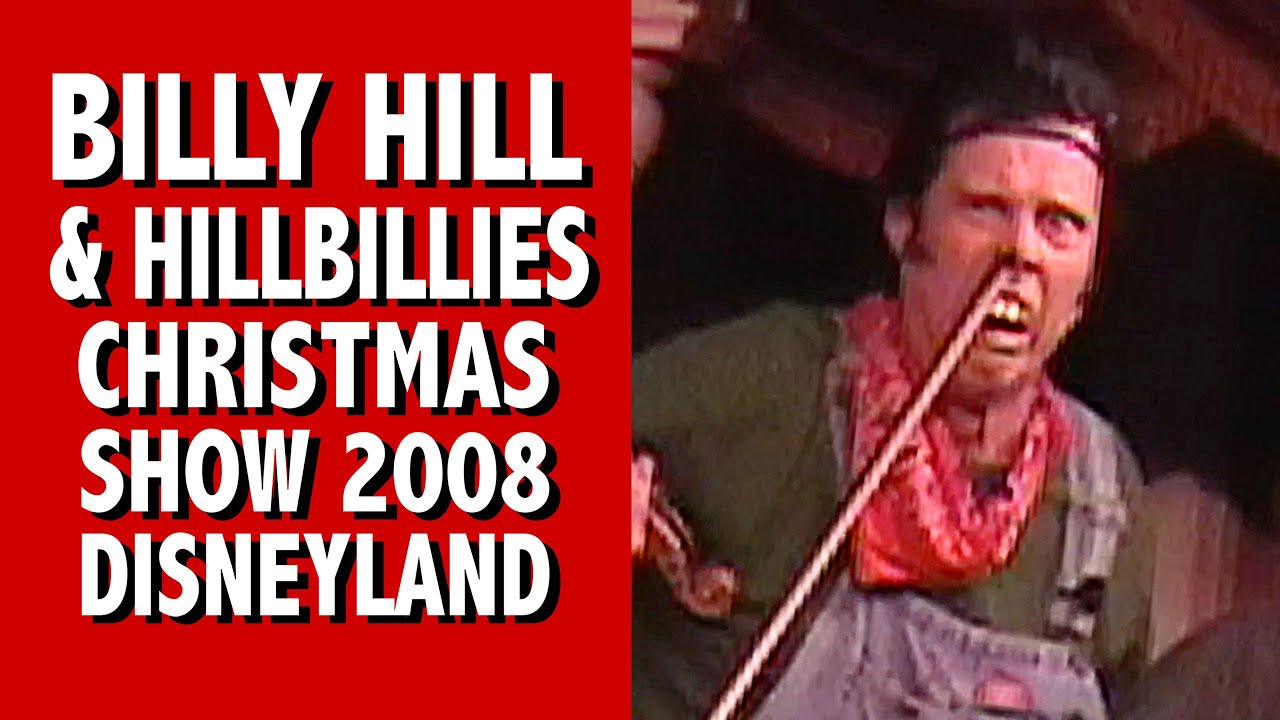 Billy Hill and the Hillbillies 2008 Christmas Show Disneyland