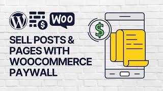 How To Sell Posts & Pages as WooCommerce Products? WordPress Paywall Solution For Beginners 🚧