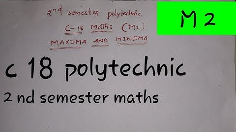 polytechnic math m2||maxima minima||c-18 2and semester maths||imp questions ||2020||naveenreddy