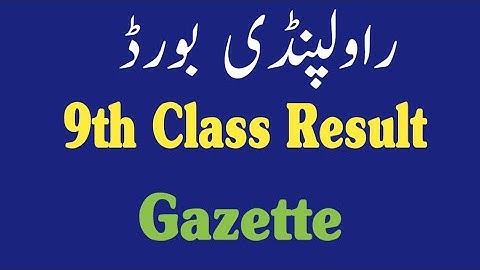 BISE Rawalpindi 9th Class Result Gazette | Gazette Result 2022 Class 9 | Rwp Board Gazette Class 9 |