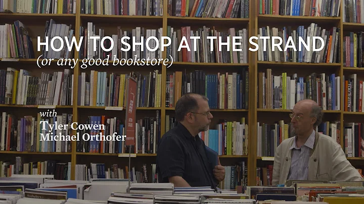 How to Shop at the Strand (or any good bookstore) ...