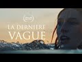 La Dernière Vague Short Film